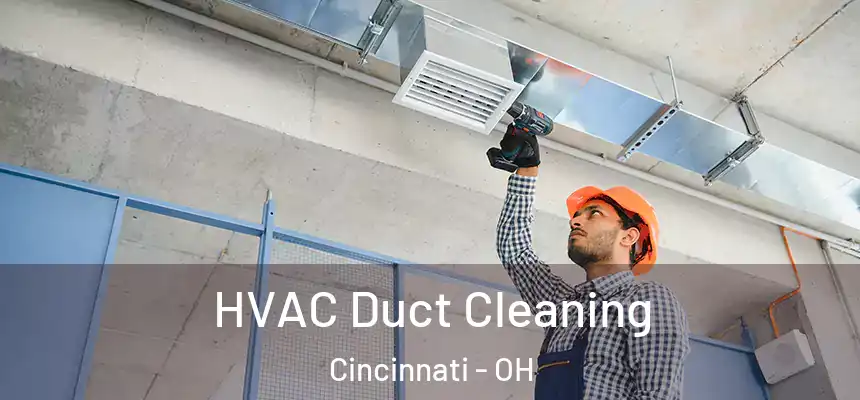 HVAC Duct Cleaning Cincinnati - OH